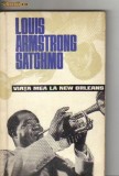 Louis Armstrong Satchmo - Viata mea la New Orleans