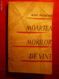 Radu Boureanu - Moartea Morilor de Vant -Prima Ed. 1961