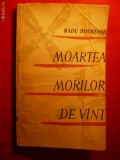 Radu Boureanu - Moartea Morilor de Vant -Prima Ed. 1961