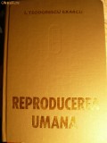 I.TEODORESCU EXARCU - REPRODUCEREA UMANA