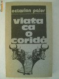 Octavian Paler - Viata ca o corida, 1987
