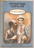 (C121) &amp;quot;POVESTIND COPIILOR&amp;quot;, DE M. R. PARASCHIVESCU