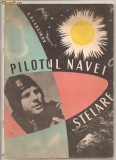 (C111) PILOTUL NAVEI STELARE, DE EVG. REABCIKOV