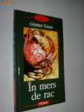GUNTER GRASS - IN MERS DE RAC (Polirom, 2002)