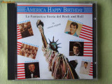 AMERICA HAPPY BIRTHDAY - Selectii - C D Original ca NOU, CD, Dance