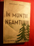 CALISTRAT HOGAS - IN MUNTII NEAMTULUI - 1934
