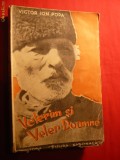 131. Victor Ion Popa - Velerim si Veler Doamne- Prima Editie -1933 ED. CULTURA NATIONALA , 351 PAG. - ROMAN