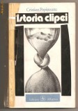 (C193) &quot;ISTORIA CLIPEI&quot;, DE CRISTIAN POPISTEANU