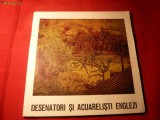 ALBUM- Desenatori si Acuarelisti Englezi 1900-1950