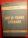 TUDOR VIANU - IDEI SI FORME LITERARE -Prima Ed.1946