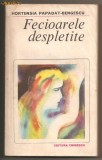 (C211) &quot;FECIOARELE DESPLETITE&quot; DE H. P. BENGESCU