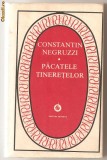 (C219) &quot;PACATELE TINERETELOR&quot; CONSTANTIN NEGRUZZI