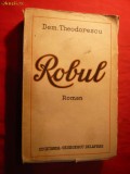 DEM.THEODORESCU - ROBUL - Roman editat 1942