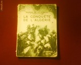 Pierre de la Gorce La Conquete de l&#039;Algerie
