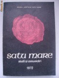 Satu Mare - Studii si comunicari, 1972, Alta editura