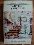 FARMECUL PARISULUI - FRANCIS CARCO, 1970