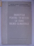 Indreptar pentru trimiteri la cura balneo-climaterica