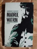 MAIORUL WATRIN - ARMAND LANOUX, 1970