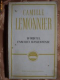SFARSITUL FAMILIEI RASSENFOSSE - CAMILLE LEMONNIER
