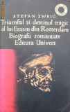 Stefan Zweig-Triumful si destinul tragic al lui Erasm din Rotterdam