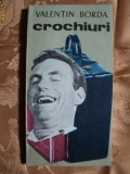 CROCHIURI - VALENTIN BORDA, 1983