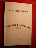 ION DODU BALAN - CUTREMUR DE SUFLET Prima Ed.1996