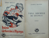 Sanda Mateiu , Taina arborelui de myonga , 1935, Alta editura