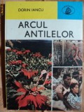 ARCUL ANTILELOR - DORIN IANCU