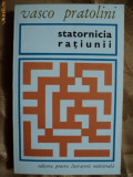 STATORNICIA RATIUNII - VASCO PRATOLINI, 1966