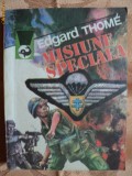 MISIUNE SPECIALA - EDGARD THOME