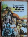 ACTIUNEA LEBADA - GEORGE ANANIA