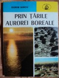 PRIN TARILE AUROREI BOREALE - DORIN IANCU