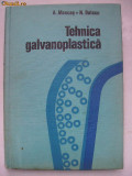 A. Mascas, N. Dalacu - Tehnica galvanoplastica, 1974