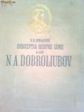CONCEPTIA DESPRE LUME A LUI N.A. DOBROLIUBOV - V.S.CRUJCOV