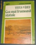 TITUS VIJEU (VAJEU): CEA MAI FRUMOASA STATUIE,1983 + FOTOGRAFIA UNEI IUBIRI,1987