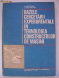 C. Ciocirdia, I. Ungureanu - Bazele cercetarii experimentale in tehnologia ..., 1979, Didactica si Pedagogica