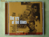 THE CRY OF THE BLUES / HIGH LIFE - 2 C D Originale ca NOI, CD