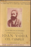 B.Petriceicu-Hasdeu / IOAN VODA CEL CUMPLIT (editie 1942,cu ilustratii)