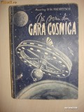 MAIOR ING. D. ST. ANDREESCU - VA SCRIU DIN GARA COSMICA {cu ilustratii}, 1959