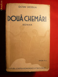 OCTAV DESSILA - DOUA CHEMARI -Ed.Cartea Romaneasca 1943