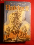 PAUL CONSTANT - HAIDUCII -Prima Editie 1957, Alta editura