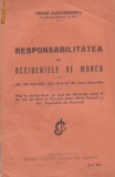 Traian Alexandrescu / Responsabilitatea in accidentele de munca (editie 1931)
