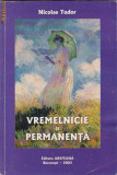 NICOLAE TUDOR - VREMELNICIE SI PERMANENTA, Alta editura