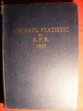 ANUARUL STATISTIC AL RPR 1957 -Primul Anuar ed. dupa razboi