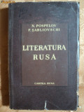 LITERATURA RUSA - N.POSPELOV si P.SABLIOVSCHI - ed. cartea rusa