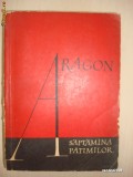 LOUIS ARAGON - SAPTAMANA PATIMILOR, Alta editura