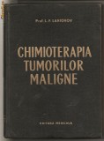 (C342) &quot;CHIMIOTERAPIA TUMORILOR MALIGNE&quot; LARIONOV