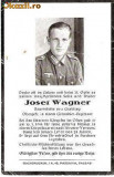 V FOTO 23 Necrolog -Militar german Obergefreiter Josef Wagner -Regiment de Grenadieri , cazut in razboi la 16.1.1944, la varsta de 24 ani