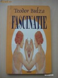 TEODOR BULZA - FASCINATIE