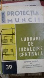 LUCRARI DE INCALZIRE CENTRALA